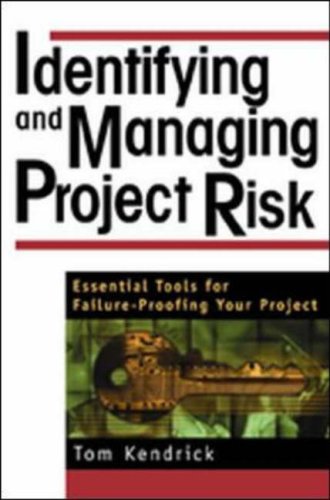 Identifying and Managing Project Risk: Essential Tools for Failure-Proofing Your Project (Hardcover)