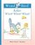 Word Bird Asks: What? What? What? (Word Bird's Readers)