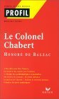 Profil d'une oeuvre : Le Colonel Chabert (1832), Honoré de Balzac Profil d'une oeuvre : Le Colonel Chabert (1832), Honoré de Balzac
