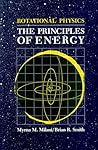 Rotational Physics: The Principles of Energy (Rotational Physics and Philosophy Series)