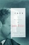 Crux: The Letters of James Dickey Crux: The Letters of James Dickey