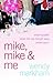 Mike, Mike and Me by Wendy Markham