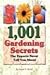 1,001 Gardening Secrets the Experts Never Tell You About