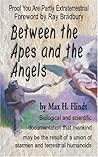 Between the Apes and the Angels: Foreword by Ray Bradbury