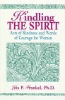 Kindling the Spirit: Acts of Kindness and Words of Courage for Women