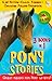 Pony Stories: 3 Books in 1