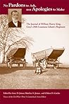 No Pardons to Ask, Nor Apologies to Make: The Journal of William Henry King, Gray's 28th Louisiana Infantry Regiment (Voices of the Civil War)