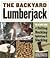 The Backyard Lumberjack: Th...