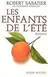 Les Enfants de l'été by Robert Sabatier