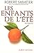 Les Enfants de l'été by Robert Sabatier Les Enfants de l'été by Robert Sabatier