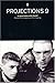 Projections 9: French Film-...