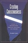 Creating Consciou...