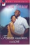 Forever, For Always, For Love (Kimani Romance) Forever, For Always, For Love (Kimani Romance)
