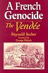 A French Genocide: The Vendée