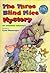 The Three Blind Mice Mystery