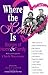 Where the Heart Is by Chick Moorman