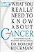 What You Really Need to Know About Cancer: A Comprehensive Guide for Patients and Their Families