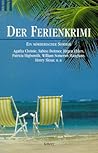 Der Ferienkrimi. Ein mörderischer Sommer