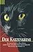 Der Katzenkrimi. Teuflische Katz-und- Maus- Spiele