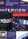 Master the Interview: The Ultimate Guide to Law Enforcement Interviewing