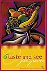 O Taste and See: Food Poems