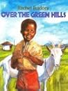 Over the Green Hills