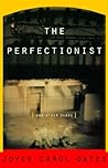 The Perfectionist: And Other Plays