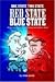 One State Two State Red State Blue State: A Satirical Guide to the Political And Culture Wars