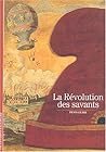 La Révolution des savants La Révolution des savants