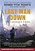 Last Man Down: A Firefighter's Story of Survival and Escape from the World Trade Center