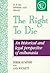 The Right to Die: Understanding Euthanasia