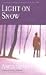 Light On Snow - Little Brown
