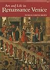 Art and Life in Renaissance Venice