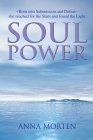 Soul Power: Born Into Submission And Defeat She Reached For The Stars And Found The Light