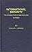 International Security: The...