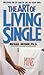 The Art of Living Single by Michael S. Broder