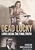 Dead Lucky: Lord Lucan: The...