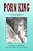 Porn King by John Curtis Holmes