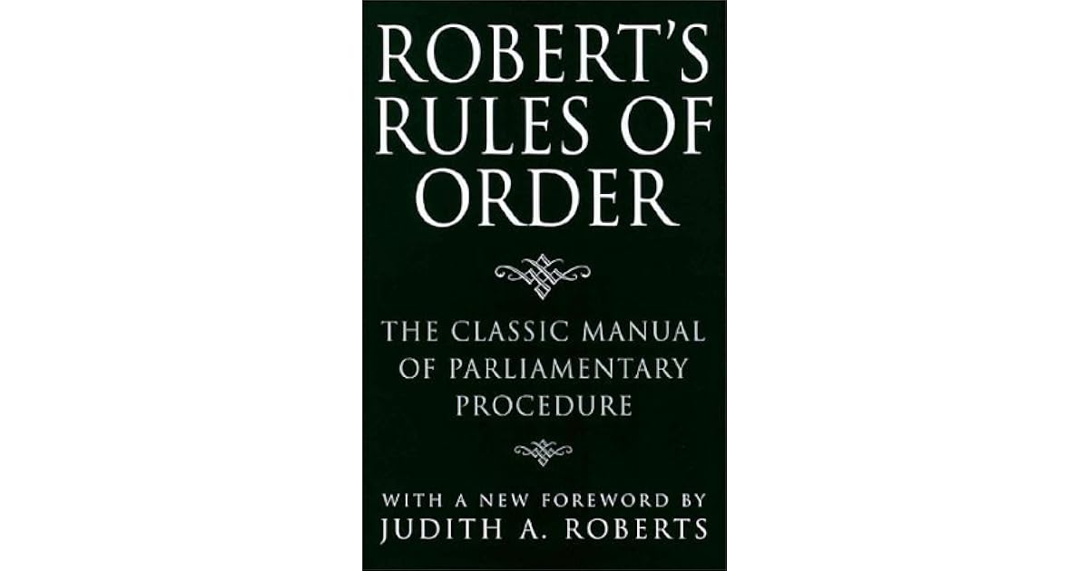 Robert's Rules of Order: The Classic Manual of Parliamentary Procedure ...