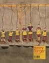 Henry Darger: Disasters Of War Henry Darger: Disasters Of War
