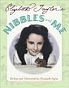 Elizabeth Taylor's Nibbles and Me