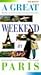 A Great Weekend in Paris by Catherine Synave