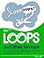 Loops and Other Groups by Mary D. Benbow