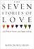 The Seven Stories of Love by Marcia Millman The Seven Stories of Love by Marcia Millman