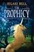 The Prophecy by Hilari Bell