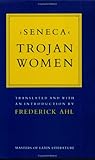Trojan Women by Seneca