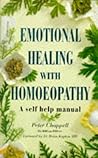 Emotional Healing with Homeopathy: A Self Help Manual