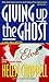 Giving up the Ghost (Brilli...