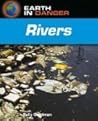Earth in Danger : Rivers