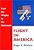 Flight in America: From the...